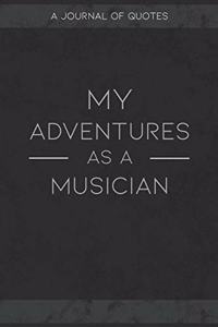 My Adventures As A Musician