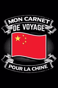 Mon Carnet de Voyage pour la Chine