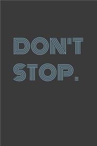 Don't Stop