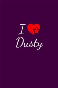 I love Dusty