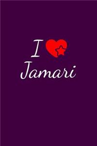 I love Jamari