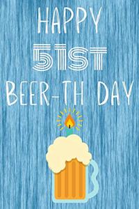 Happy 51st Beer-th Day