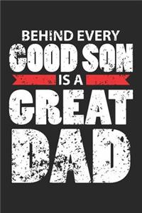 Behind every Good Son is a Great Dad