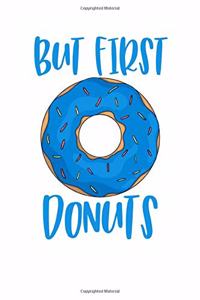 But First Donuts