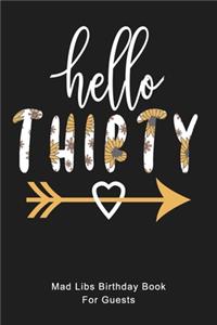 HELLO THIRTY Mad Libs Birthday Book For Guests
