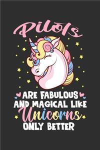 Pilots Are Fabulous And Magical Like Unicorns Only Better