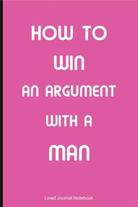 How To Win An Argument With A Man