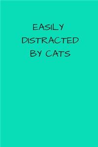 Easily Distracted by Cats