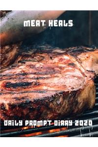 Meat Heals Daily Prompt Diary for 2020