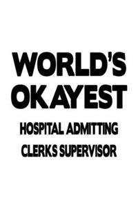 World's Okayest Hospital Admitting Clerks Supervisor
