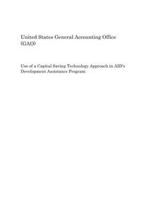 Use of a Capital Saving Technology Approach in Aid's Development Assistance Program