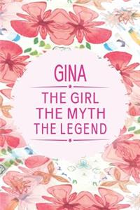 Gina the Girl the Myth the Legend