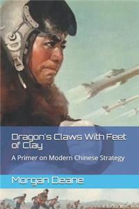 Dragon's Claws With Feet of Clay