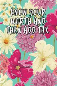 Know Your Worth and Then Add Tax