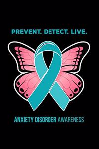 Prevent Detect Live Anxiety Disorder Awareness