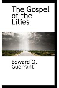 The Gospel of the Lilies