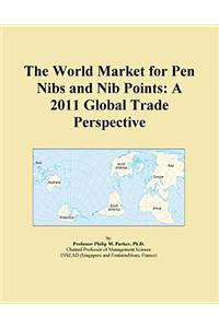 The World Market for Pen Nibs and Nib Points