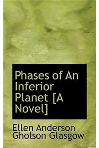 Phases of an Inferior Planet [A Novel]