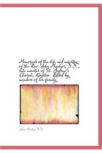 Memorials of the Life and Ministry of the REV. John Machar, D.D., Late Minister of St. Andrew's Chur