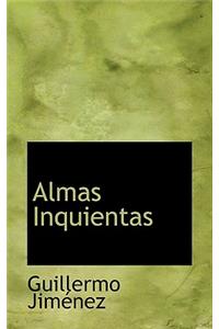Almas Inquientas