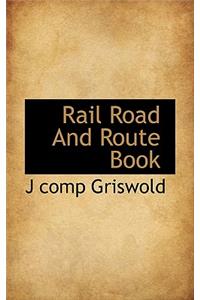 Rail Road and Route Book