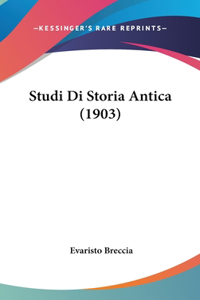 Studi Di Storia Antica (1903)