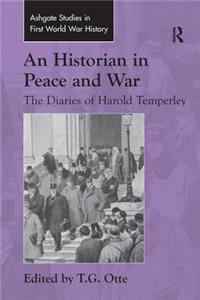 Historian in Peace and War: The Diaries of Harold Temperley