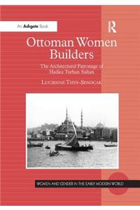 Ottoman Women Builders