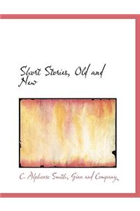 Short Stories, Old and New