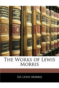 The Works of Lewis Morris