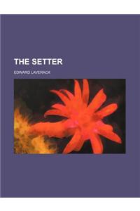 The Setter