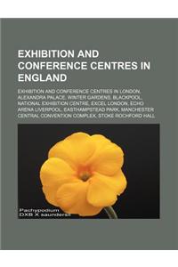 Exhibition and Conference Centres in England