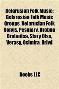Belarusian Folk Music