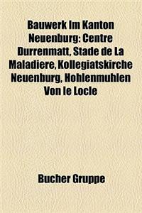 Bauwerk Im Kanton Neuenburg