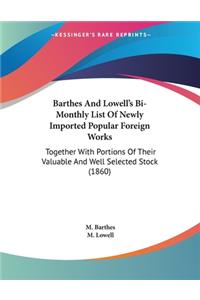 Barthes And Lowell's Bi-Monthly List Of Newly Imported Popular Foreign Works