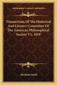 Transactions Of The Historical And Literary Committee Of The American Philosophical Society V1, 1819