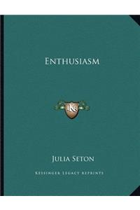 Enthusiasm