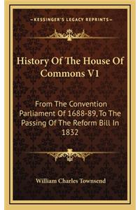 History Of The House Of Commons V1