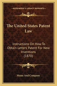 United States Patent Law the United States Patent Law