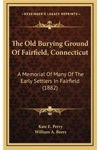 The Old Burying Ground of Fairfield, Connecticut