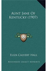 Aunt Jane of Kentucky (1907)