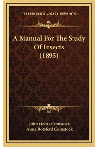 A Manual for the Study of Insects (1895)