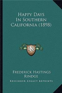 Happy Days in Southern California (1898)