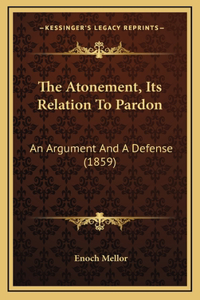 The Atonement, Its Relation to Pardon