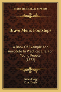 Brave Men's Footsteps