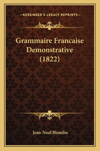 Grammaire Francaise Demonstrative (1822)