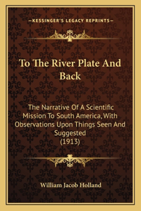 To The River Plate And Back