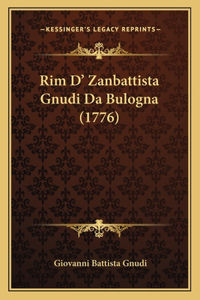 Rim D' Zanbattista Gnudi Da Bulogna (1776)