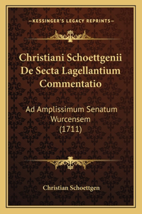 Christiani Schoettgenii De Secta Lagellantium Commentatio