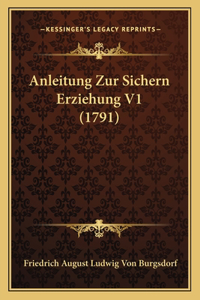 Anleitung Zur Sichern Erziehung V1 (1791)